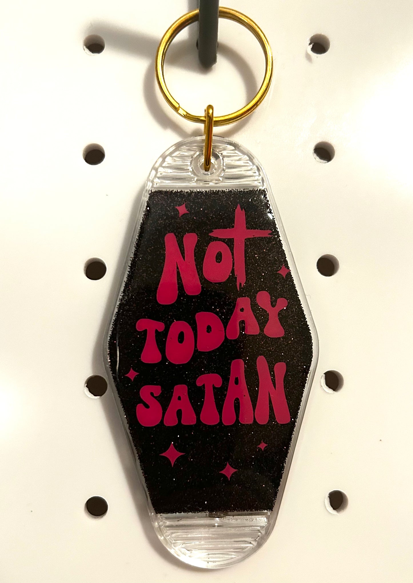 "Not today satan" Keychain